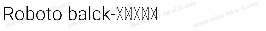 Roboto balck字体转换